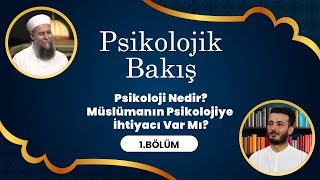 Psikolog ve Psikoterapist Serhat Öncüler ile Psikolojik Bakış - 1. Böl
