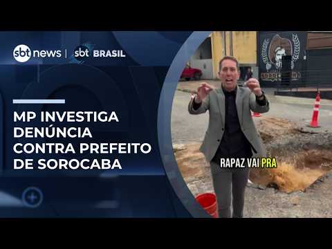 Prefeito de Sorocaba é investigado por suspeita de abrir buraco em rua para gravar vídeo |#SBTBrasil