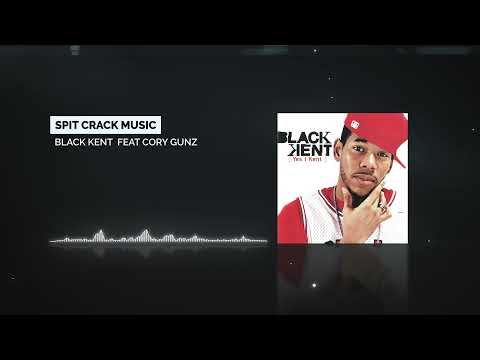 Black Kent  -  Spit Crack Music feat Cory Gunz  [Audio]