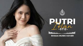 Download lagu PUTRI IKLAN - ST12 | COVER BY SHAKA MUSIC (Video Lyric) mp3 Download lagu PUTRI IKLAN - ST12 | COVER BY SHAKA MUSIC (Video Lyric) mp3