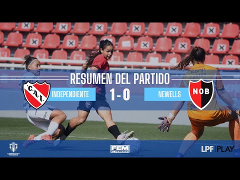 Independiente 1-0 Newell’s | Gol de Oriana Villa y triunfo clave en la Fecha 6