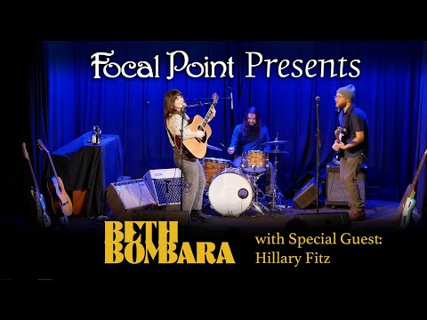 Focal Point Presents   Beth Bombara with Hillary Fitz