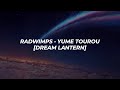 RADWIMPS Dream Lantern Yume Tourou Lyrics Romaji EN Kimi No Nawa OST