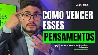 Como vencer pensamentos que tentam dominar sua mente | Sementes da manhã