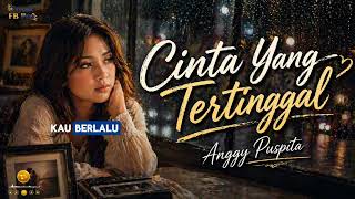 Download lagu Love Left Behind - Anggy Puspita | The Most Touching Indonesian Pop Song of the 90s mp3
