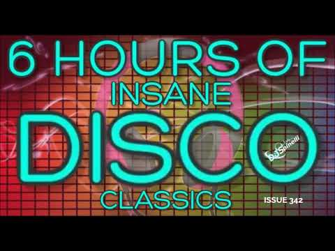 6 Hours Of Insane Disco Classics Issue 342