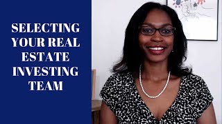 Selecting your real estate investing dream team