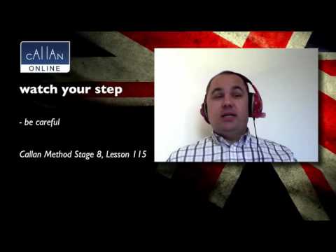 Watch your step - idioma