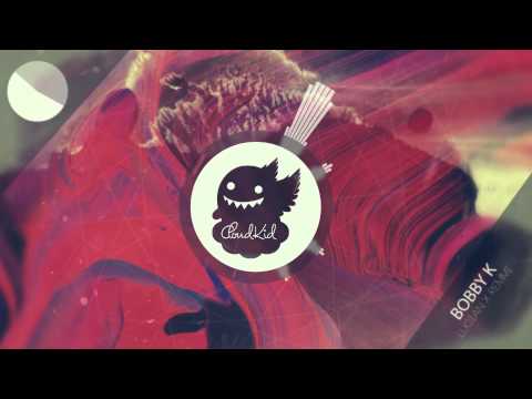 Lucian X Remmi  - Bobby K