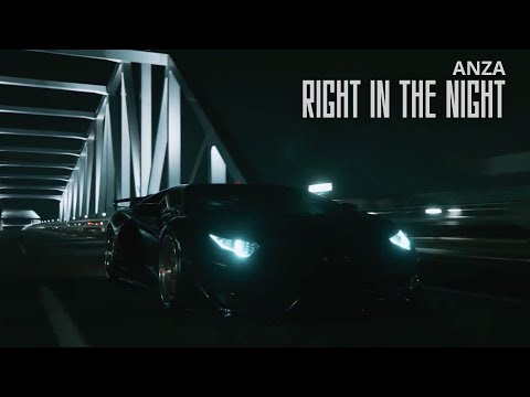 Anza, DJ Nejtrino - Right in The Night (Official Music Video)