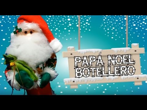 Papá Noel Botellero ❤
