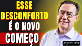 Antes De Um Novo Começo, A Mente Passa Por Esse Desconforto | Augusto Cury