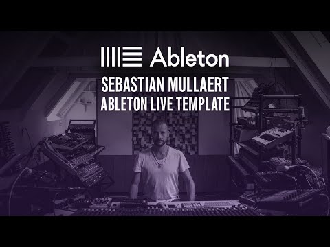 Sebastian Mullaert - Ableton Live Project Template / Guidelines