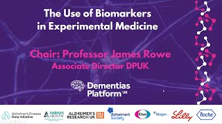 DPUK TRANSLATION 2024 Session One - The Use of Biomarkers in Experimental Medicine