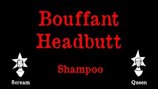 Shampoo - Bouffant Headbutt - Karaoke