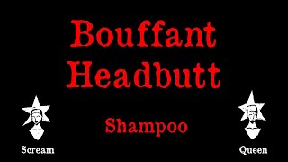 Shampoo - Bouffant Headbutt - Karaoke