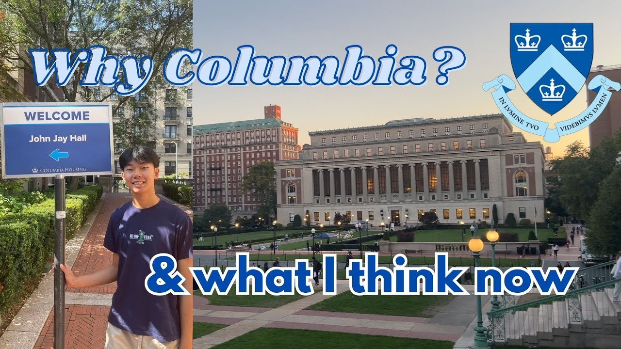 Why I Chose Columbia (nyc, core, uni life, etc.)