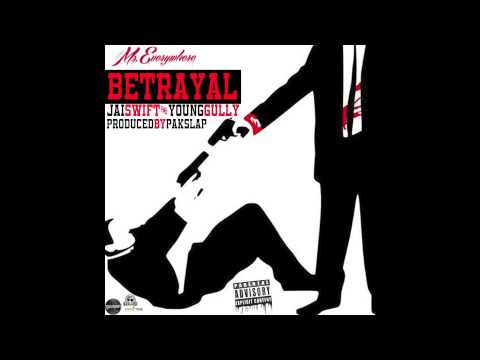 Jai Swift ft. Young Gully [Young Hustlaz] - Betrayal [Prod. By Pakslap] [NEW 2014]