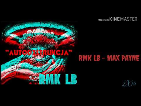 RMK LB - MAX PAYNE (prod. Benihana Boi)
