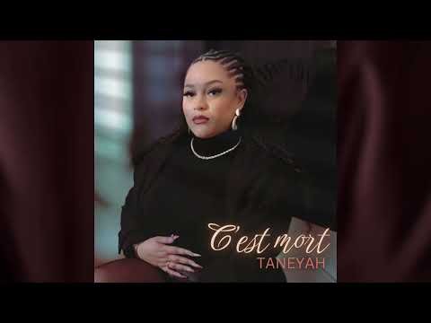 TANEYAH - C'est mort (officiel audio)