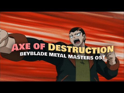 Axe of Destruction 🪓 (Klaus Theme) // Beyblade Metal Masters OST