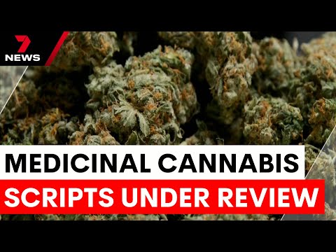 Crackdown on dodgy medicinal cannabis prescriptions | 7NEWS