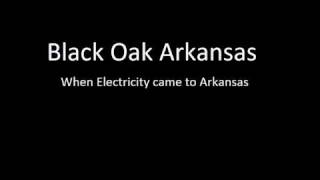 Black Oak Arkansas - When Electricity came to Arkansas (Studio version)