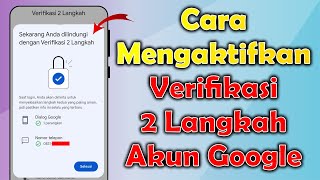 Download lagu Cara Mengaktifkan Verifikasi 2 Langkah Akun Google mp3