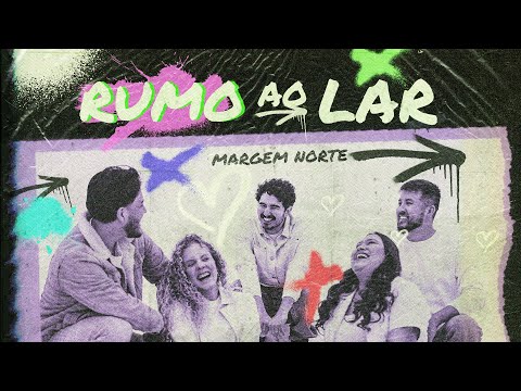 Margem Norte - Rumo ao Lar (Video Oficial)