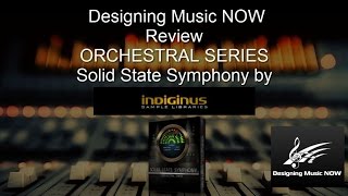 ORCHESTRAL REVIEW SERIES - Indiginus' Solid State Symphony