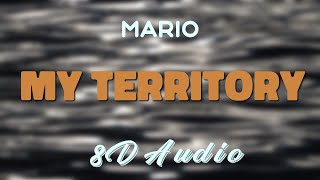 Mario - My Territory [8D AUDIO]