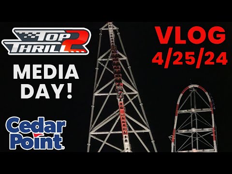 Top Thrill 2 Media Day Vlog! | Cedar Point 4/25/24