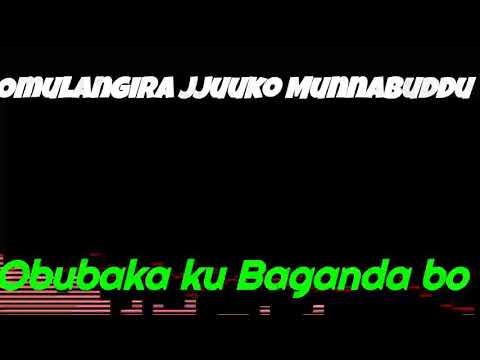 Obubaka ku Baganda bo - Omulangira Jjuuko Munnabuddu