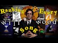 Ranking Every Will Wood Song