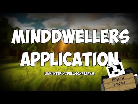 The Minecraft MindDwellers Server - Application Info 2014 OPEN