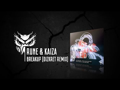 Rune & Kaiza - Breakup (Dizkret Remix)[T3K Recordings]