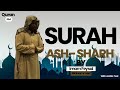 Surah Ash Sharh Imam Feysal English Translation Full Meaning