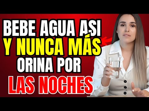 El MÉTODO para beber AGUA y dormir TODA la noche