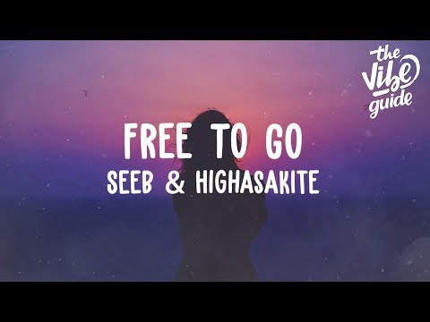 Seeb & Highasakite - Free To Go (Lyric Video)