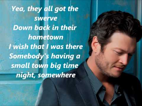 Blake Shelton Small Town Big Time with Lyrics