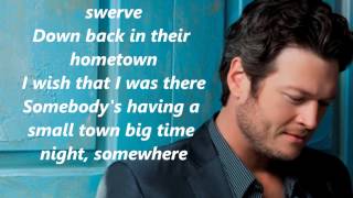 Blake Shelton Small Town Big Time with Lyrics