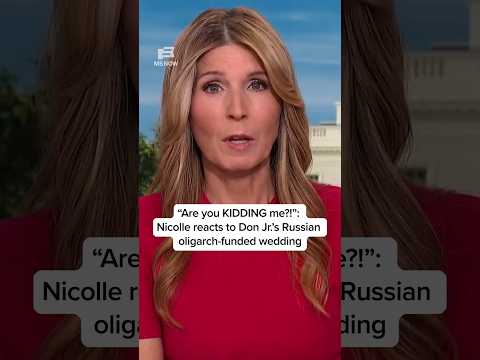 'Are you KIDDING me?!': Nicolle reacts to Don Jr.'s Russian oligarch-funded wedding