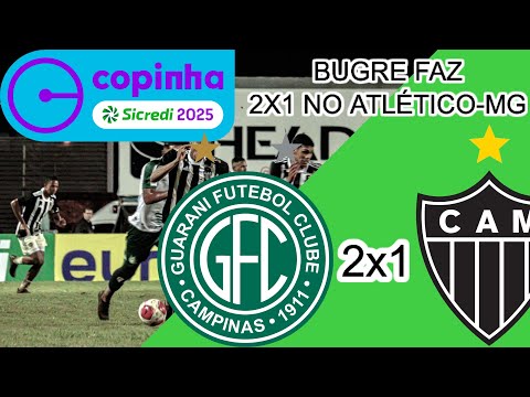 BUGRE FAZ 2X1 NO ATLÉTICO-MG - MELHORES MOMENTOS - GUARANI 2X1 ATLÉTICO-MG