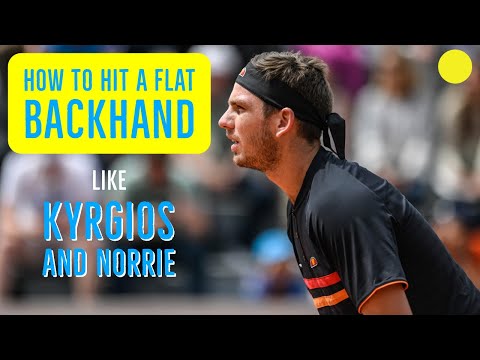 Tennis Backhand - How To Hit The Flat Backhand Like Kyrgios and Norrie