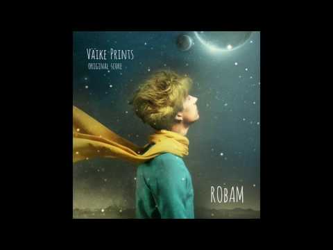 Robam - Väike prints (Väike prints / Le Petit Prince OST)