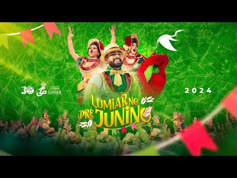 QUADRILHA JUNINA LUMIAR 2024   PRÉ JUNINO