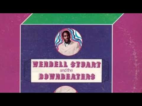Wendall Stuart & The Downbeaters -- Always Something There To remind me