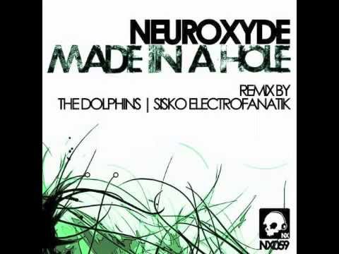 Neuroxyde - Made In A Hole (Sisko Electrofanatik Remix)