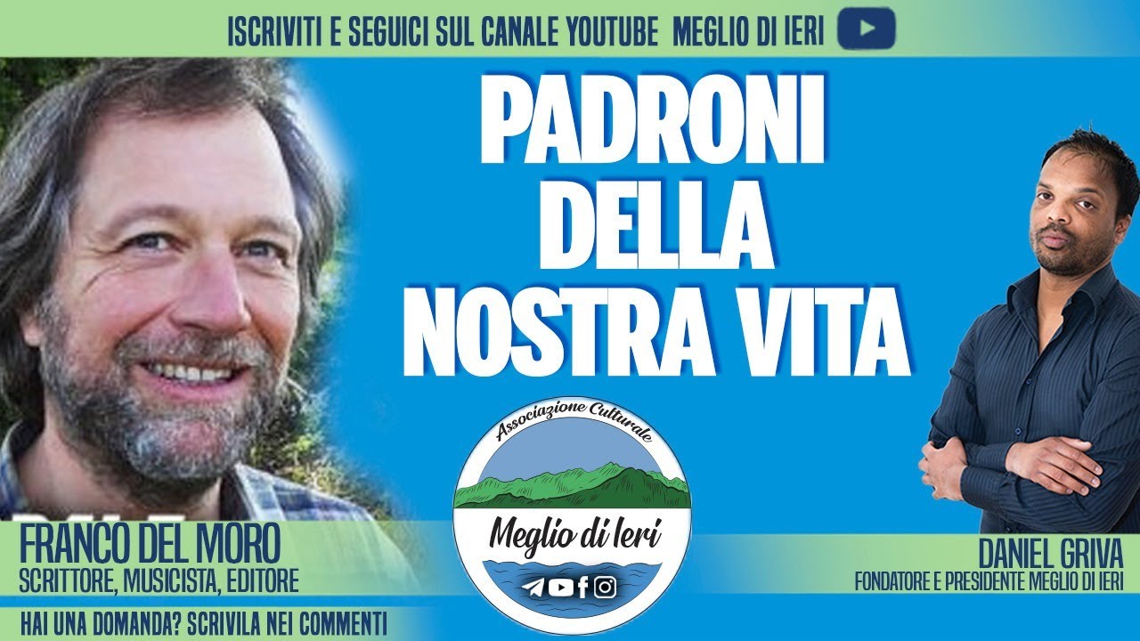 Padroni della nostra vita - FRANCO DEL MORO - Scrittore, musicista, editore