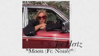 Joe Hertz - Møøn (Ft. Nonô)